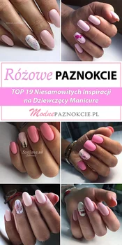 Różowe Paznokcie w Modnej Odsłonie – TOP 19 Niesamowitych Inspiracji na Dziewczęcy Mani