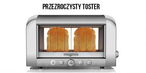 Przezroczysty toster