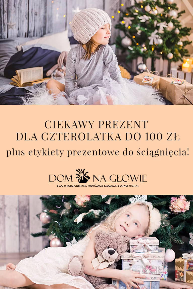 Ciekawe prezenty dla czterolatka do 100 zł