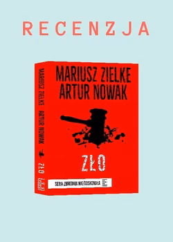 Recenzja – „Zło” Mariusz Zielke, Artur Nowak