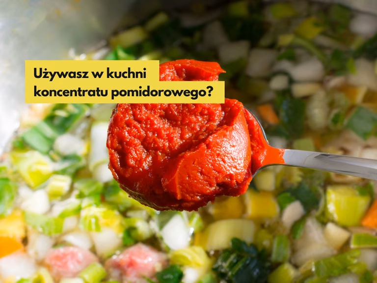 Używasz w kuchni koncentratu pomidorowego? Musisz to wiedzieć!