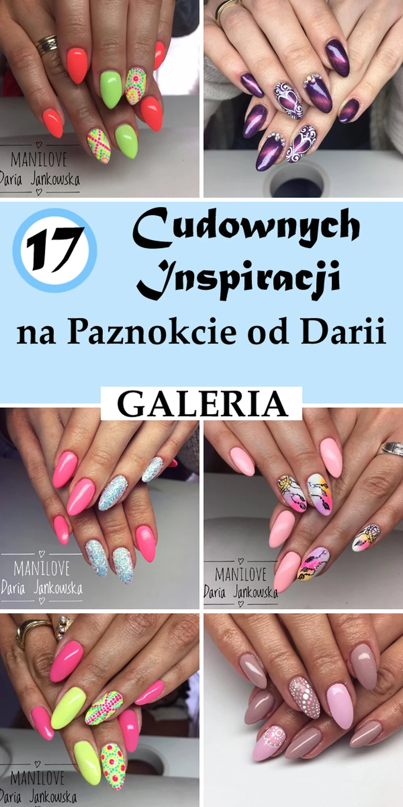 17 Cudownych Inspiracji na Paznokcie od Darii [GALERIA]