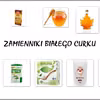Zamienniki białego cukru