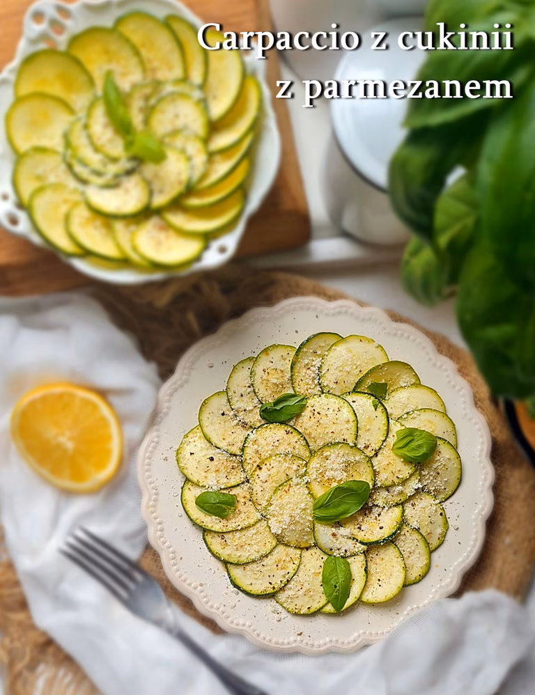 Carpaccio z cukinii - Damsko-męskie spojrzenie na kuchnię
