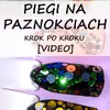 Piegi na Paznokciach Krok po Kroku – Zobaczcie jak Łatwo Można Wykonać Piękny Manicure za Pomocą Pie