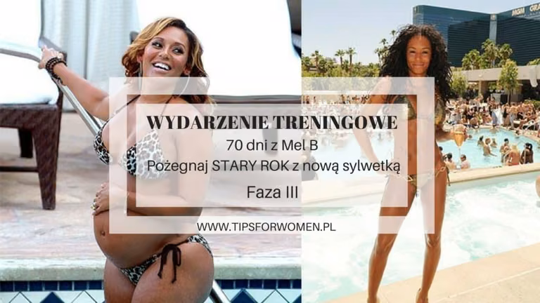 “70 dni z Mel B – Pożegnaj STARY ROK z nową sylwetką” – PLAN TRENINGOWY III