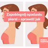Możesz zapobiec opadaniu piersi – sprawdź jak