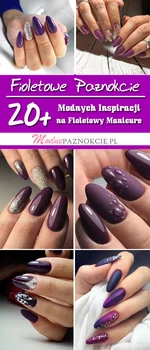 Fioletowe Paznokcie: TOP 20+ Modnych Inspiracji na Fioletowy Manicure