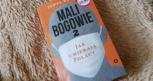 Mali bogowie 2 - Jak umierają Polacy?