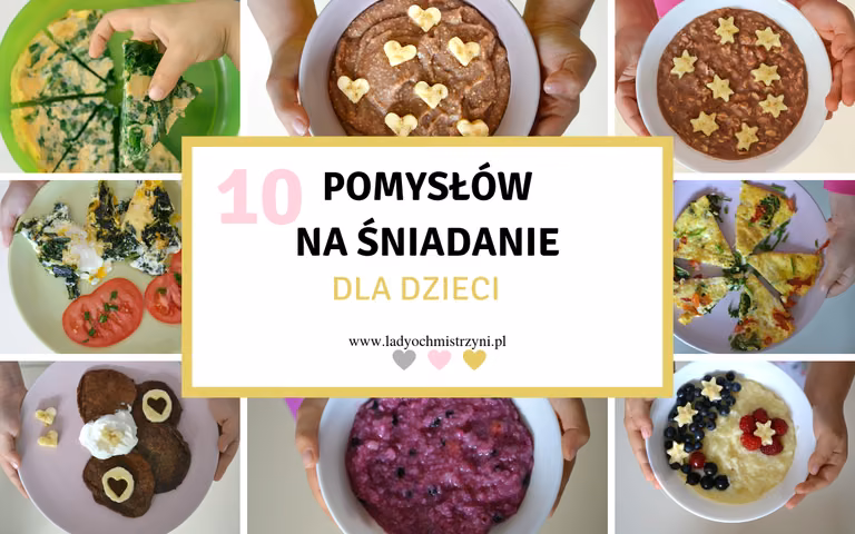 10 pomysłów na śniadanie dla dzieci