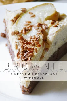 Brownie z kremem migdałowym i gruszkami w miodzie