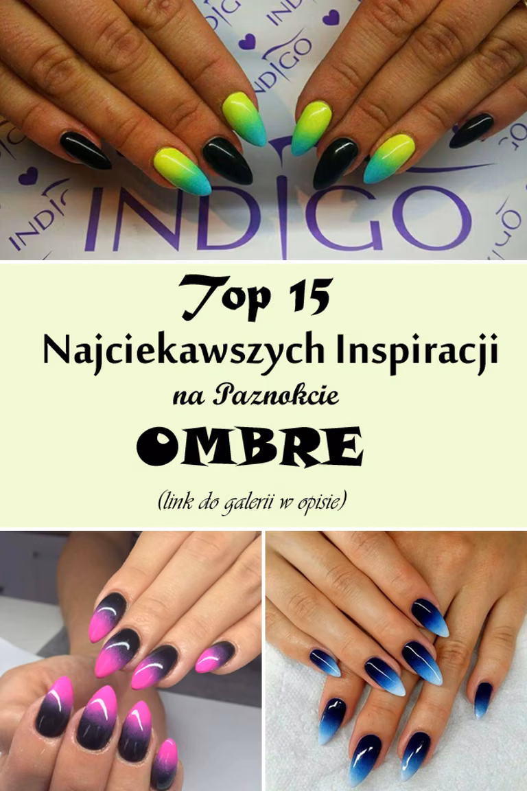 Ombre Wciąż Na Topie – 15 Najciekawszych Inspiracji Na Paznokcie Ombre