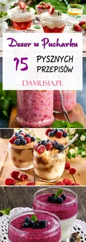 Co na Deser? 15 Pysznych Przepisów na Deser w Pucharku