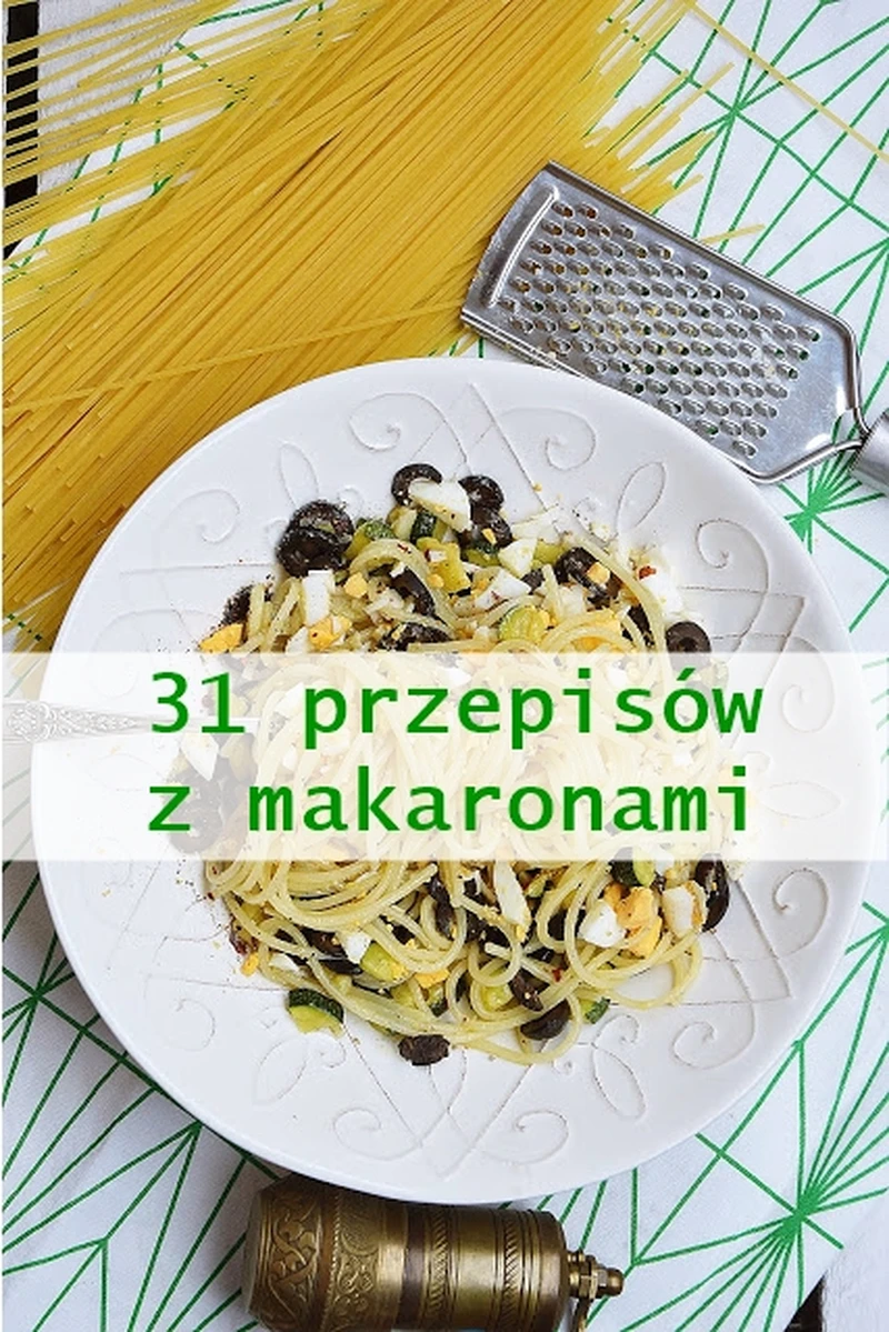 31 najlepszych przepisów z makaronami