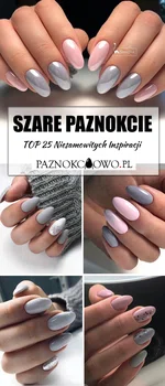 TOP 25 Niesamowitych Inspiracji na Szare Paznokcie