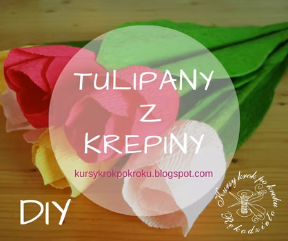 Tulipany z krepiny i bibuły - kurs krok po kroku