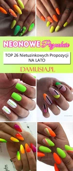 TOP 26 Nietuzinkowych Propozycji na Neonowe Paznokcie – Idealny Wybór na Lato