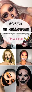 Makijaż na Halloween – TOP 20 Upiornych i Strasznych Inspiracji