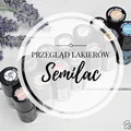 Przegląd moich wszystkich lakierów Semilac | BASIA-BLOG.pl