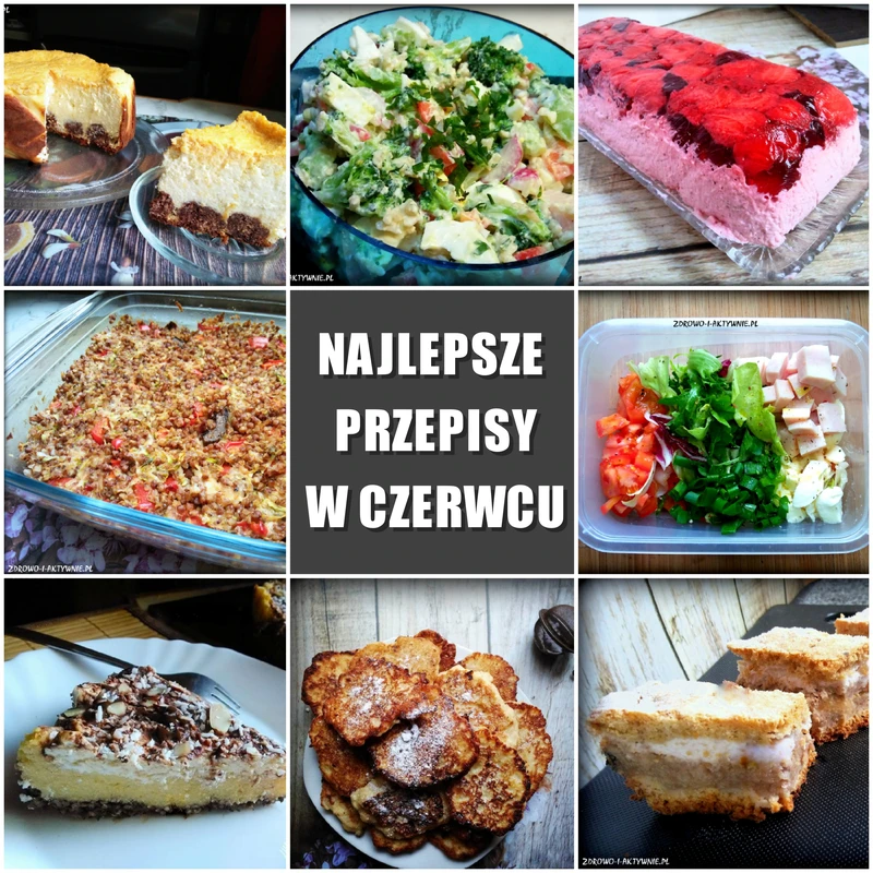 Najlepsze przepisy w czerwcu (zdrowo-i-aktywnie.pl)