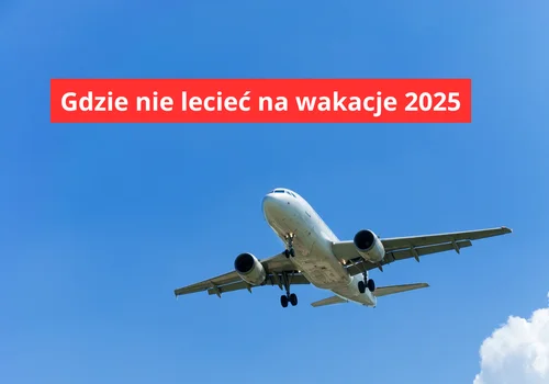Dokąd NIE lecieć tego lata? MSZ ostrzega. A co z Egiptem, Turcją i Cyprem?