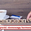 Te zioła przywrócą Ci RÓWNOWAGĘ HORMONALNĄ!