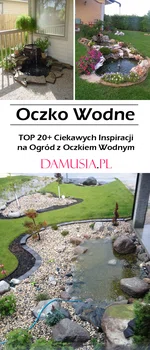 Oczko Wodne – TOP 20+ Ciekawych Inspiracji na Ogród z Oczkiem Wodnym