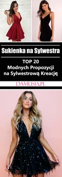 Sukienka na Sylwestra – TOP 20 Modnych Propozycji na Sylwestrową Kreację