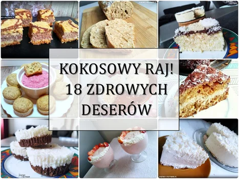 Kokosowy raj - 18 zdrowych deserów