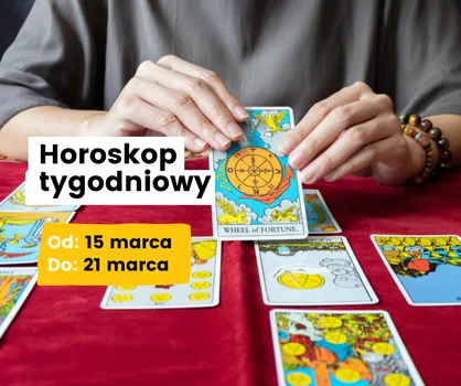 Horoskop tygodniowy  - 15 -21 marca 2021  - dla wszystkich znaków zodiaku.