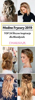 Modne Fryzury 2019 – TOP 24 Propozycje dla Blondynek