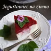 Dietetyczny jogurtowiec (sernik) na zimno z czarną porzeczką