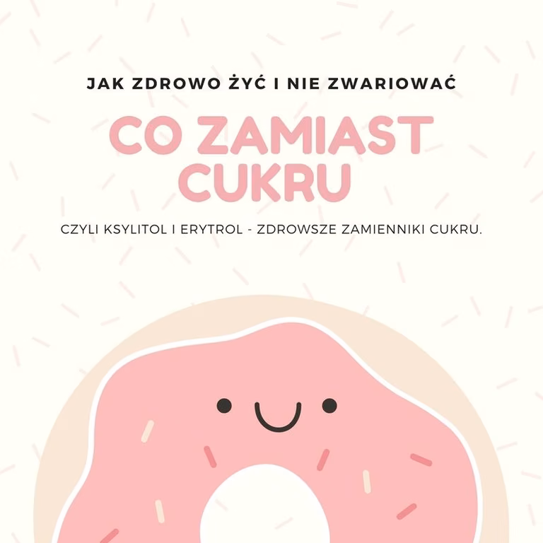 Zdrowsze zamienniki cukru - ksylitol i erytrol