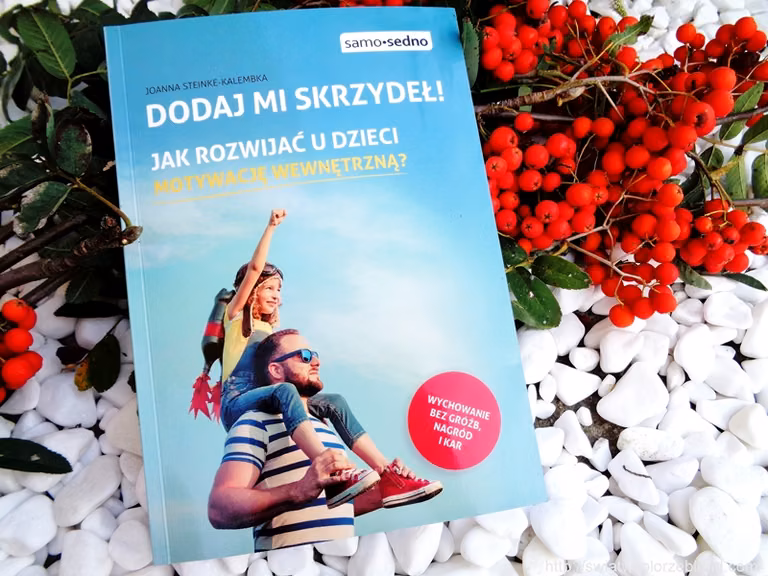 Dodaj mi skrzydeł ! Jak rozwijać u dzieci motywację wewnętrzną?