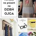 DIY Pomysły na prezent na dzień ojca