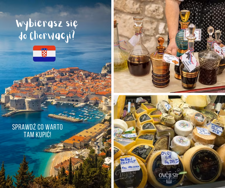 Co warto kupić w CHORWACJI? Zobacz najlepsze produkty i pamiątki