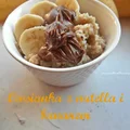 Owsianka z nutellą i bananem