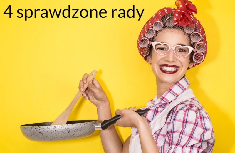 4 PORADY KULINARNE które z pewnością wykorzystasz