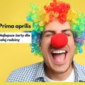 Prima aprilis- skąd wziął się ten zwyczaj? Najlepsze żarty dla całej rodziny
