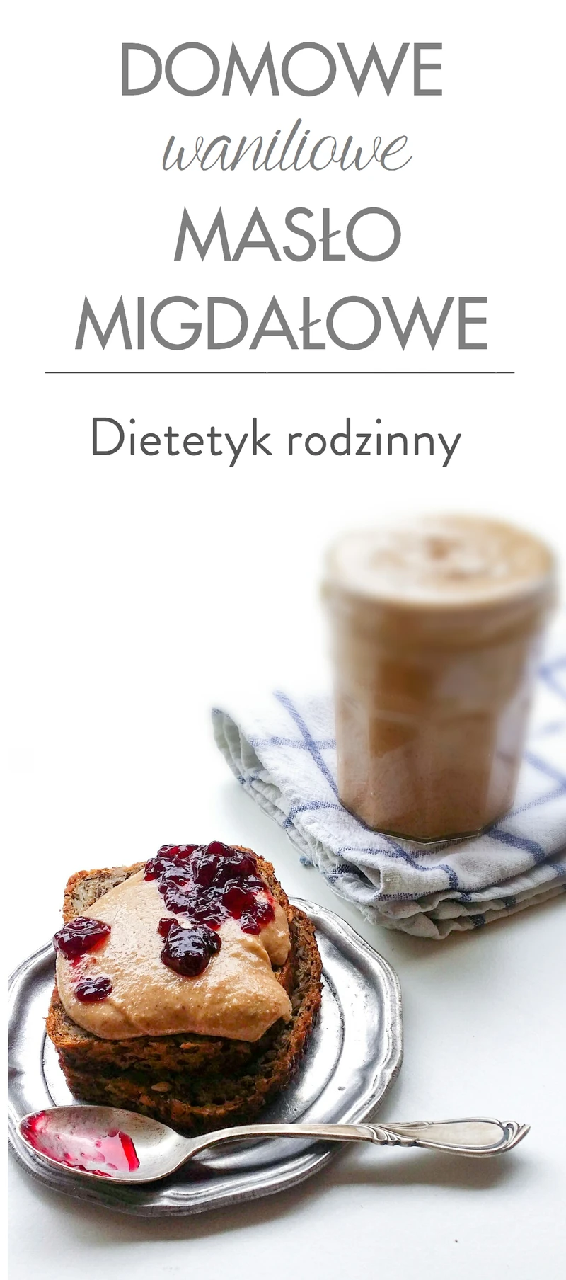 Domowe waniliowe masło migdałowe