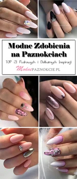 Modne Zdobienia na Paznokciach: TOP 21 Pudrowych i Delikatnych Inspiracji