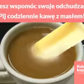 Chcesz wspomóc swoje odchudzanie? Pij codziennie kawę z masłem!