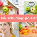 Jak schudnąć po 40?