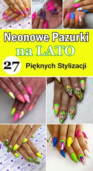 Neonowe Pazurki na LATO – 27 Prześlicznych Inspiracji, które robią wrażenie!