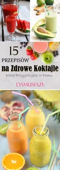 TOP 15 Przepisów na Zdrowe Koktajle Które Przygotujesz w Domu