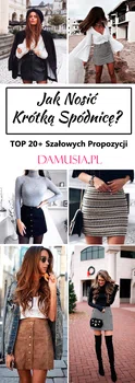 Spódnica Mini: Jak Nosić Krótką Spódnicę? – TOP 20+ Modnych Inspiracji