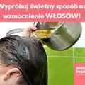 Wypróbuj świetny sposób na wzmocnienie WŁOSÓW!