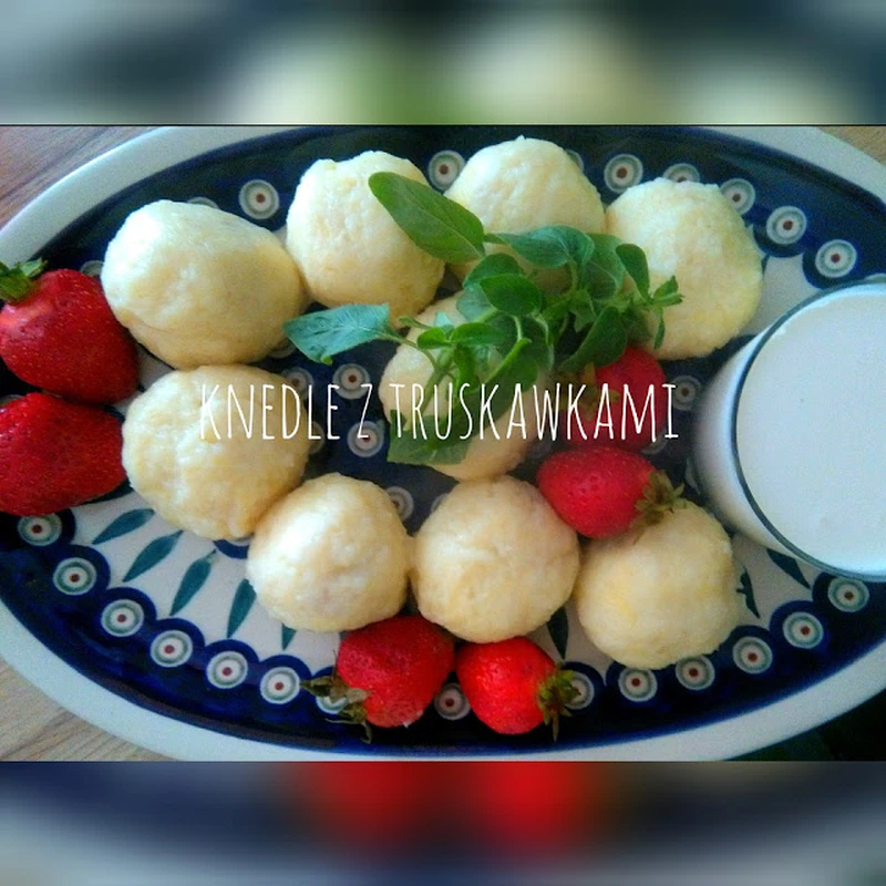 Knedle z truskawkami