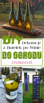 DIY Dekoracje z Butelek po Winie do Ogrodu – Najciekawsze Pomysły