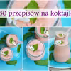 50 przepisów na koktajle